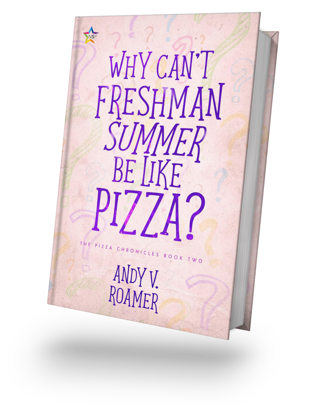 Why Can't Freshman Summer Be Like Pizza? cover